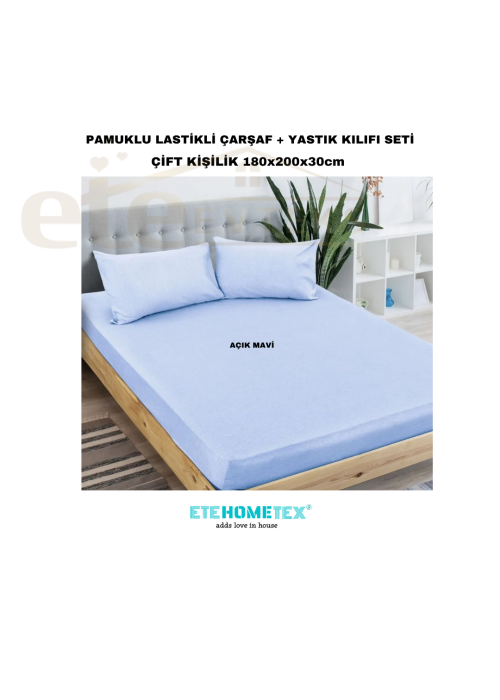 ETE HOMETEX Çift Kişilik Pamuklu Lastikli Çarşaf Takımı 180x200x30cm AÇIK MAVİ 8696474231827 ETE HOMETEX Çift Kişilik Pamuklu Lastikli Çarşaf Takımı 180x200x30cm AÇIK MAVİ 8696474231827